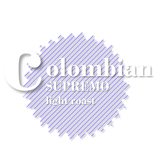 Colombian Supremo  (Single Origin)